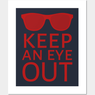 Keep An Eyes Out Red Posters and Art